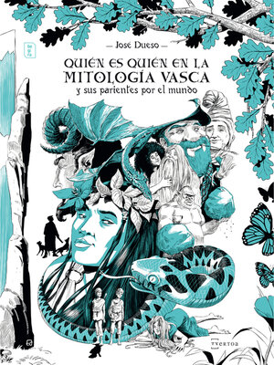 cover image of Quién es quién en la mitología vasca y sus parientes por el mundo